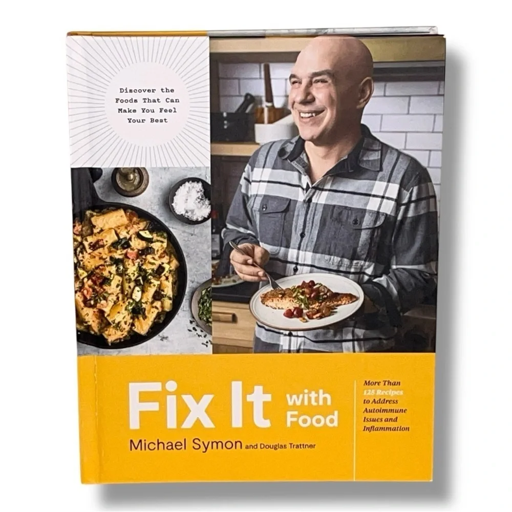 Fix It with Food : More Than 125 Recipes to Address Autoimmune Issues Cookbook